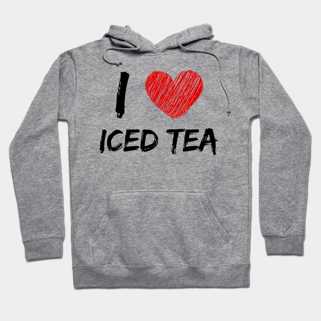 I Love Iced Tea Hoodie by Eat Sleep Repeat